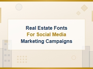 Free Real Estate Fonts for Social Media Campaigns