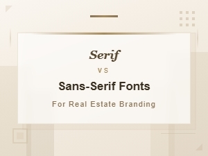 Serif vs Sans-Serif Fonts for Real Estate Branding: Free Font Guide